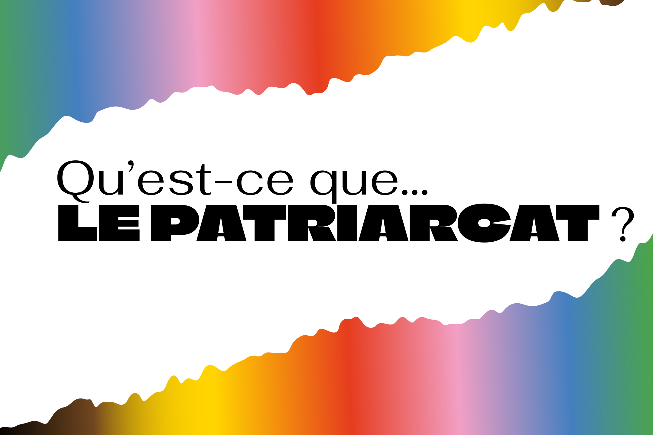 Qu’est-ce que… le patriarcat